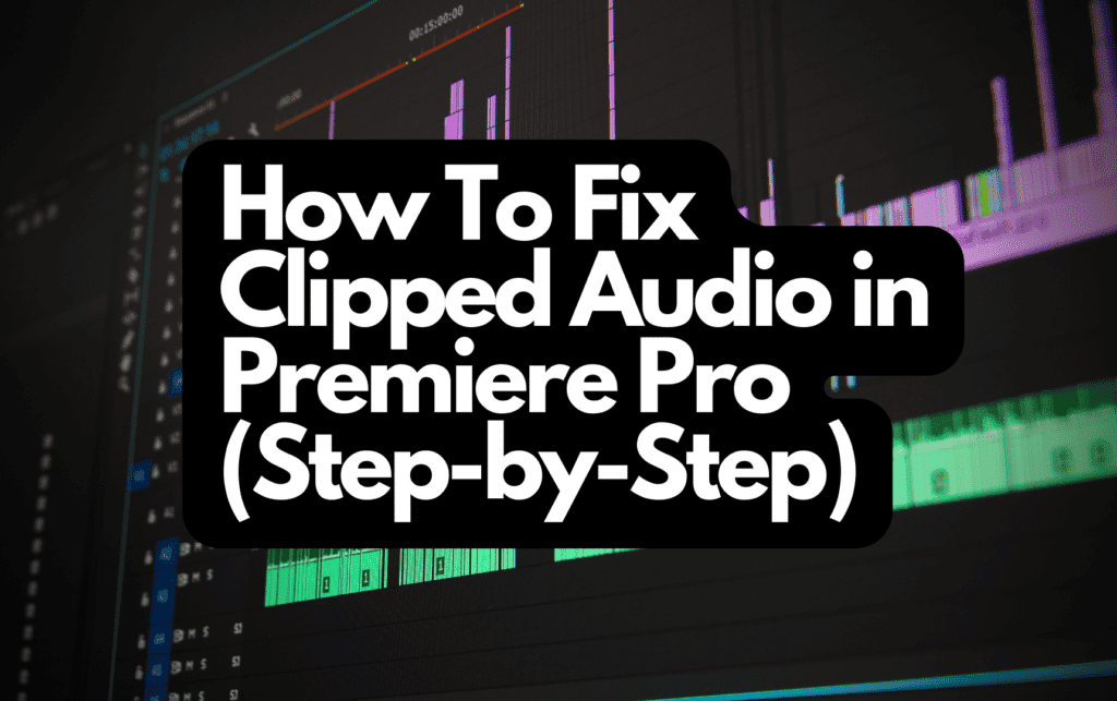 Premiere Pro Clipped Audio