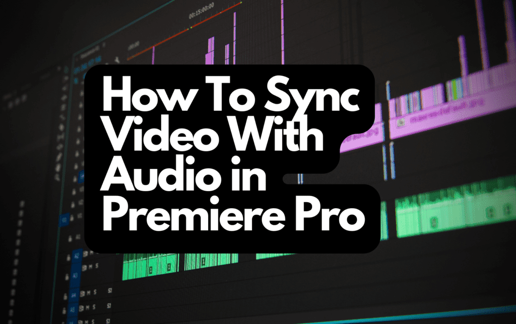 How To Sync Video With Audio In Premiere Pro - Home Studio Expert