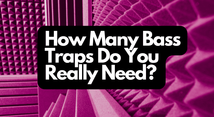 How Many Bass Traps Do You Really Need