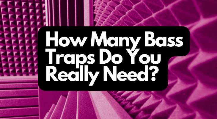 How Many Bass Traps Do You Really Need?