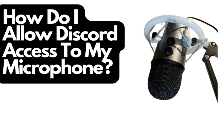 How Do I Allow Discord Access To My Microphone? - Home Studio Expert