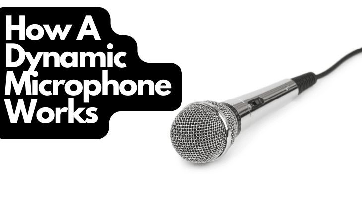 How A Dynamic Microphone Works