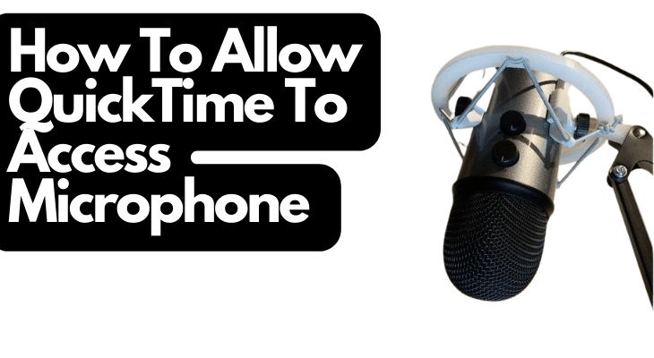 How To Allow QuickTime To Access Microphone 1 1
